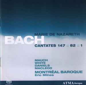 Johann Sebastian Bach - Cantates 147 - 82 - 1 / Marie De Nazareth album cover