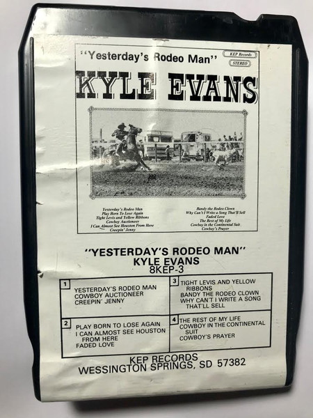 Kyle Evans – Yesterday's Rodeo Man (1978, 8-Track Cartridge