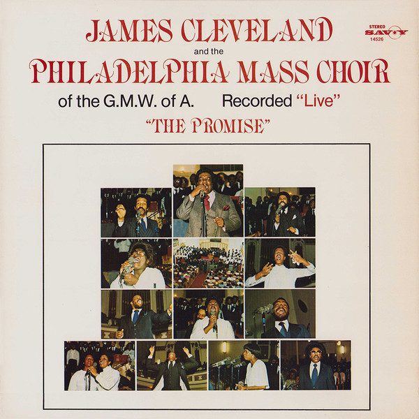 télécharger l'album Rev James Cleveland, The Philadelphia Mass Choir Of The GMWA - The Promise