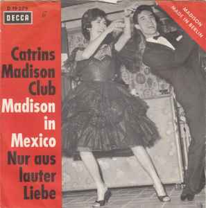Catrins Madison Club - Madison In Mexico / Nur Aus Lauter Liebe