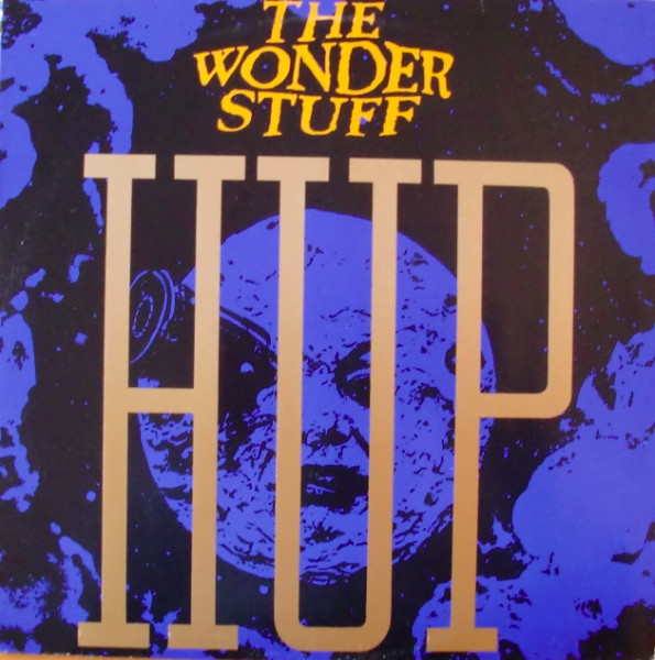 The Wonder Stuff – Hup (1989, Vinyl) - Discogs