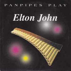 Unknown Artist - Panpipes Play Elton John album cover