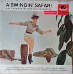 Bert Kaempfert And His Orchestra - A Swingin' Safari | Releases | Discogs