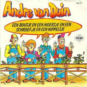 André van Duin - Een Boutje En Een Moertje En Een Schroefje En Een Nippeltje / Daar Ben Ik Niet Blij Mee!