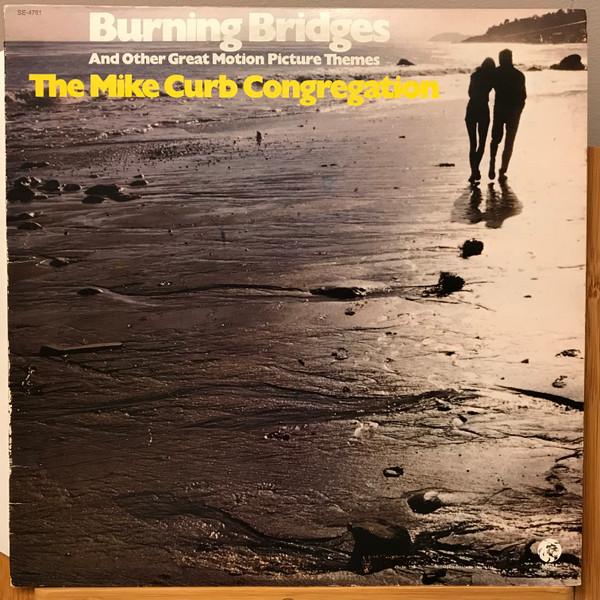 The Mike Curb Congregation – Burning Bridges And Other Great