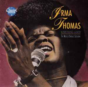 Irma Thomas - Something Good: The Muscle Shoals Sessions album cover