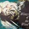 The Light And Life Hour Choir - Wings Of The Wind