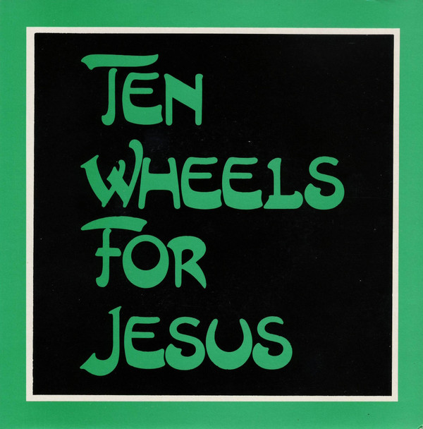 descargar álbum Ten Wheels For Jesus - Everybodys Making Money Out Of Me