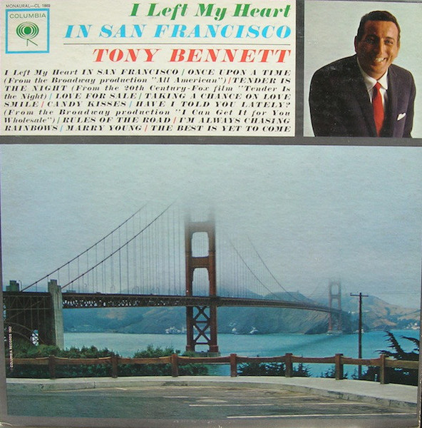 Tony Bennett – I Left My Heart In San Francisco (Vinyl) - Discogs