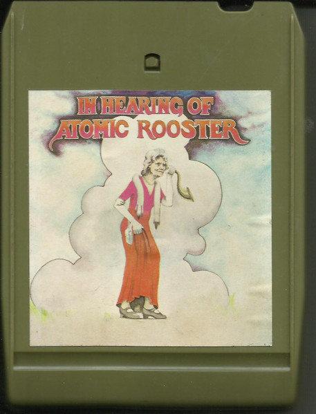 Atomic Rooster – In Hearing Of (1971, 8-Track Cartridge) - Discogs