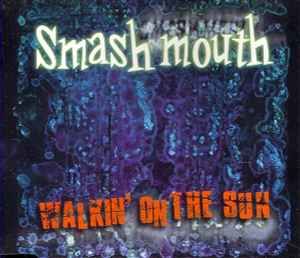 Smash Mouth - Walkin' On The Sun album cover