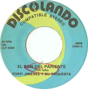 Porfi Jiménez Y Su Orquesta - El Son Del Pariente album cover