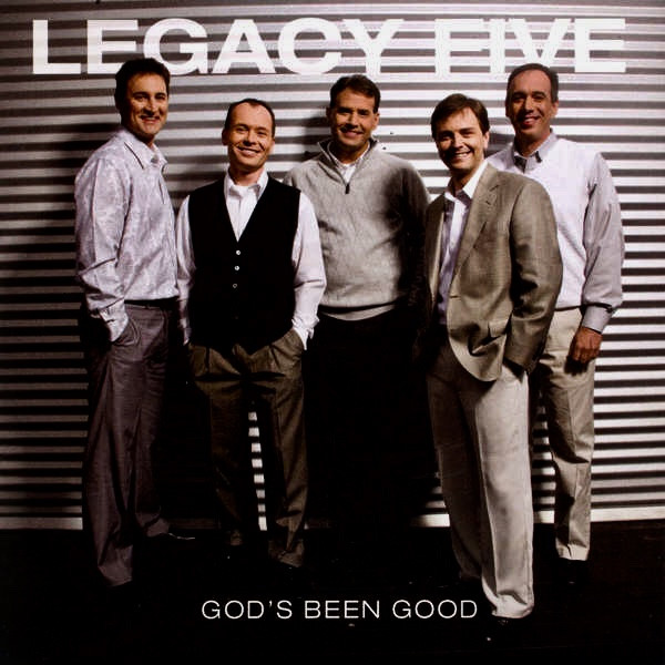 télécharger l'album Legacy Five - Gods Been Good