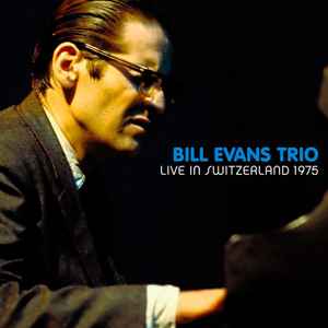 The Bill Evans Trio - Live In Switzerland 1975 album cover