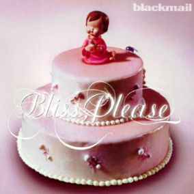 Blackmail (2) - Bliss, Please