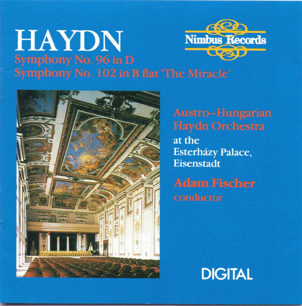 descargar álbum Haydn, AustroHungarian Haydn Orchestra, Adam Fischer - Symphonies Nos 96 and 102 The Miracle