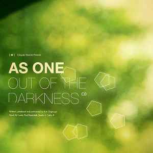 Out Of The Darkness - As One