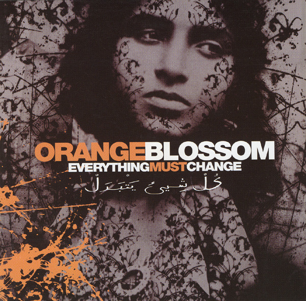 Orange Blossom – Everything Must Change (CD)