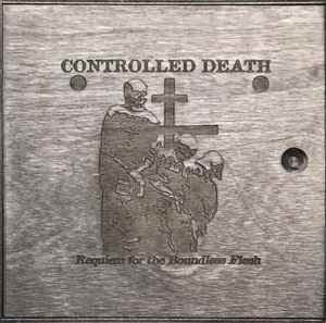 Controlled Death - Requiem For The Boundless Flesh