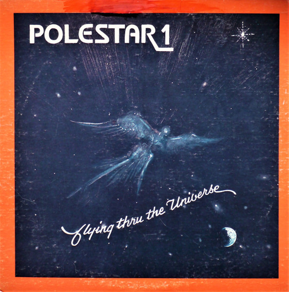 Polestar 1 – Flying Thru The Universe (1980, Vinyl) - Discogs