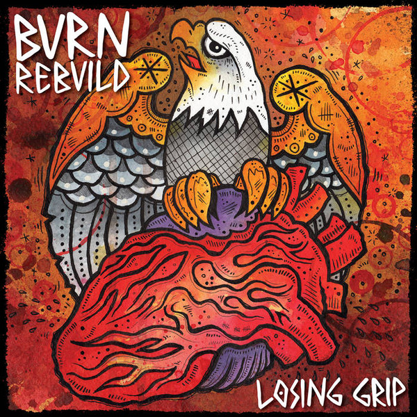 last ned album Burn Rebuild - Losing Grip