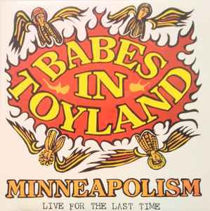 Babes In Toyland - Minneapolism (Live For The Last Time)