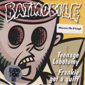 Batmobile - Teenage Lobotomy