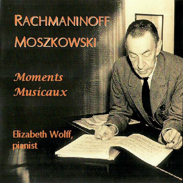 baixar álbum Elizabeth Wolff Rachmaninoff Moszkowski - Moments Musicaux