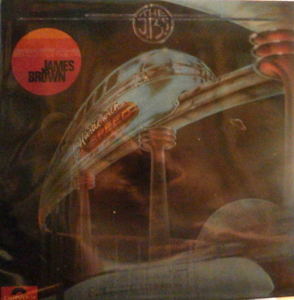 The J.B.'s – Hustle With Speed (1975, Vinyl) - Discogs