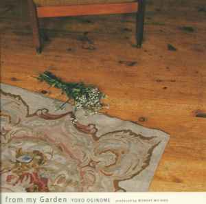 Yoko Oginome – From My Garden (1997, Vinyl) - Discogs