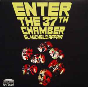 Enter The 37th Chamber - El Michels Affair