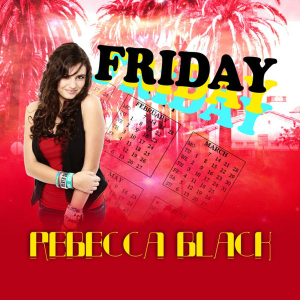 Rebecca Black - Saturday (2011-03-14)