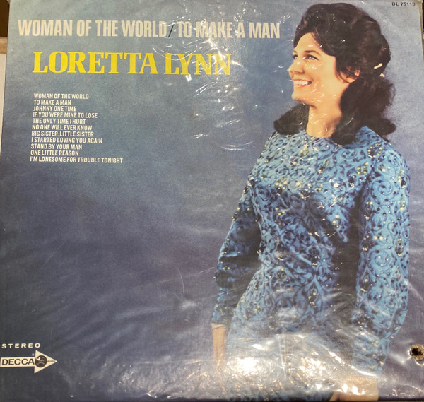 Loretta Lynn – Woman Of The World / To Make A Man (1969