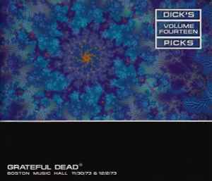 The Grateful Dead - Dick's Picks Volume Fourteen: Boston Music Hall - 11/30/73 & 12/2/73 album cover