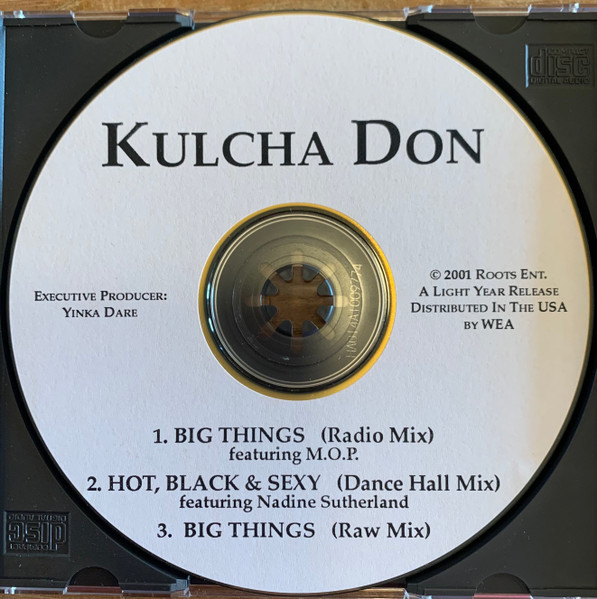 Kulcha Don – Big Things / Hot, Black & Sexy (2001, CDr