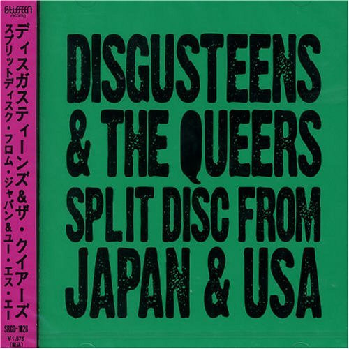 baixar álbum Disgusteens & The Queers - Split Disc From Japan And USA