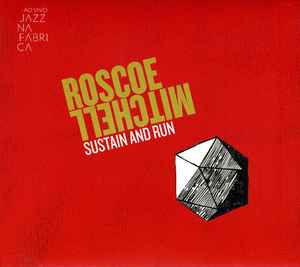Roscoe Mitchell - Sustain And Run