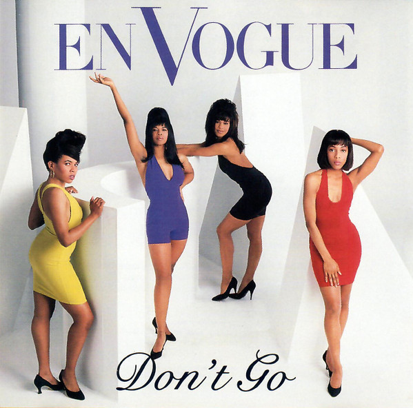 En Vogue Don T Go 1990 Cd Discogs