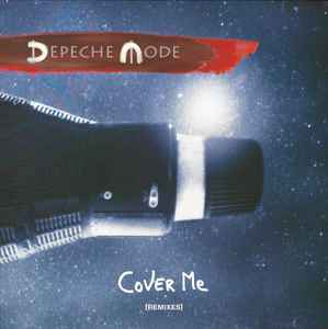 Depeche Mode - Cover Me [Remixes]
