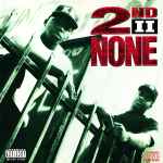 2nd II None – 2nd II None (1991, CD) - Discogs