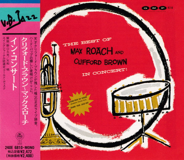 The Best Of Max Roach And Clifford Brown In Concert! (1989, CD 