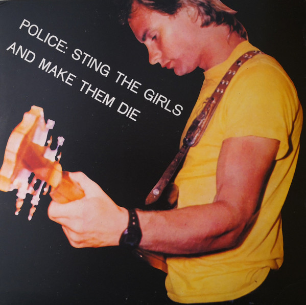 The Police – Sting The Girls And Make Them Die (1980, Vinyl