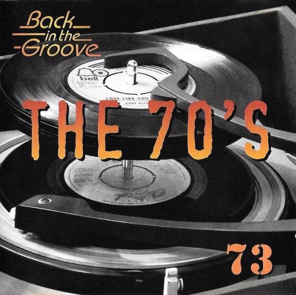 The 70 S Back In The Groove 73 1995 Cd Discogs