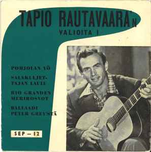 Tapio Rautavaara – Tapio Rautavaara'n Valioita I (1955, Vinyl) - Discogs