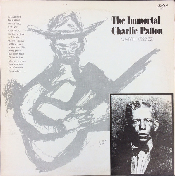 Charley Patton – The Immortal Charlie Patton Number 1 (1962, Vinyl