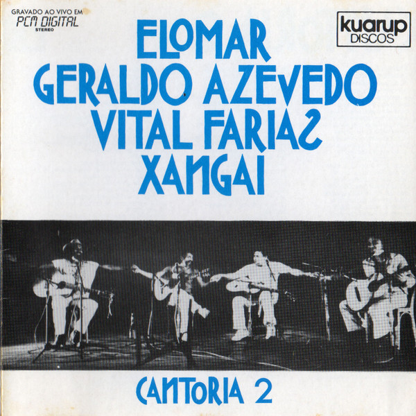 Elomar - Geraldo Azevedo - Vital Farias - Xangai – Cantoria 2