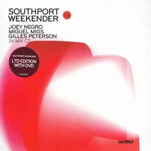 Joey Negro / Miguel Migs / Gilles Peterson – Southport Weekender ...