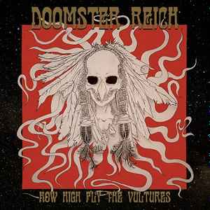 How High Fly The Vultures - Doomster Reich