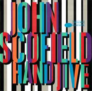 Hand Jive - John Scofield