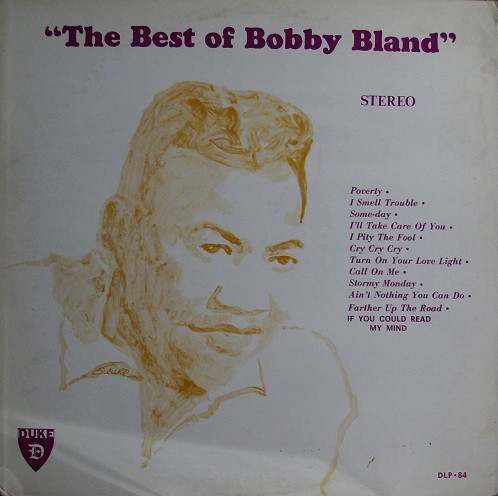 Bobby Bland – The Best Of Bobby Bland (1967, Vinyl) - Discogs